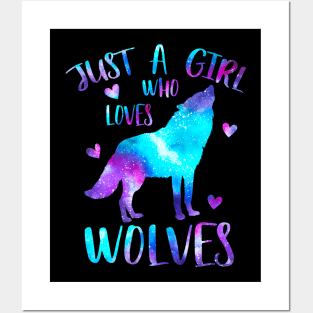 Just a girl who loves wolves Posters and Art